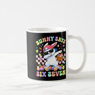 Bunny Says Six Seven Happy Easter Day Rabbit Dab 6 Coffee Mug