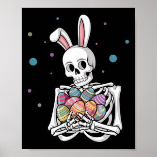 Bunny Skeleton Holding Easter Eggs Funny Easter Da Poster