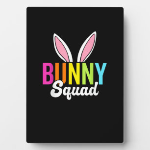Bunny squad, matching easter rabbit ears, Easter p Plaque