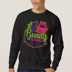 Bunny Tractor Digging Easter Day Tractor Excavator Sweatshirt
