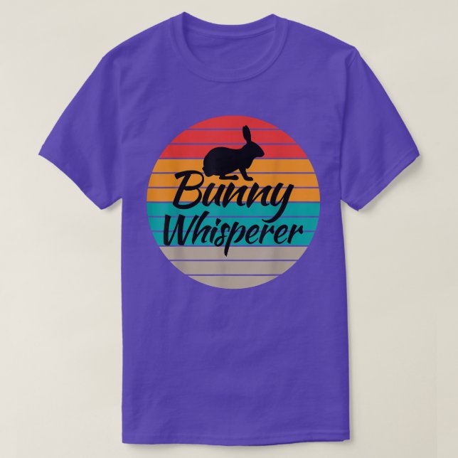 Bunny Whisperer Gag Saying Tee for Unise Bunny Own (Design Front)