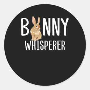 Bunny Whisperer  Mum Girls Funny Rabbit Lover Classic Round Sticker