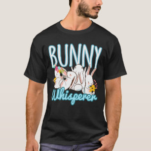 Bunny Whisperer Rabbit Lover Easter T-Shirt