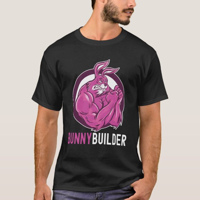 Bunnybuilder  Easter Bunny Workout  Gym Weightlift T-Shirt (Front)