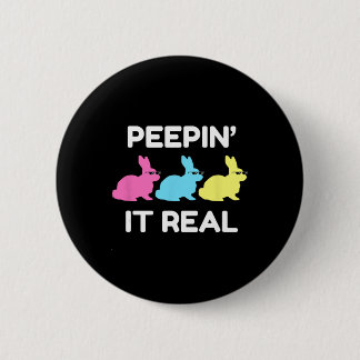 Bunnyin' It Real Happy Easter Bunnies Lover Friend 6 Cm Round Badge