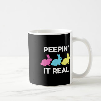 Bunnyin' It Real Happy Easter Bunnies Lover Friend Coffee Mug