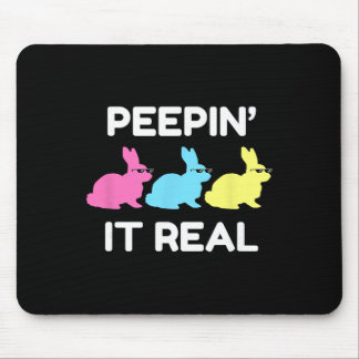 Bunnyin' It Real Happy Easter Bunnies Lover Friend Mouse Pad