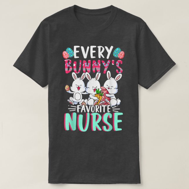 Bunny's Favourite Nurse  Easter Nurse Easter Bunny T-Shirt (Design Front)