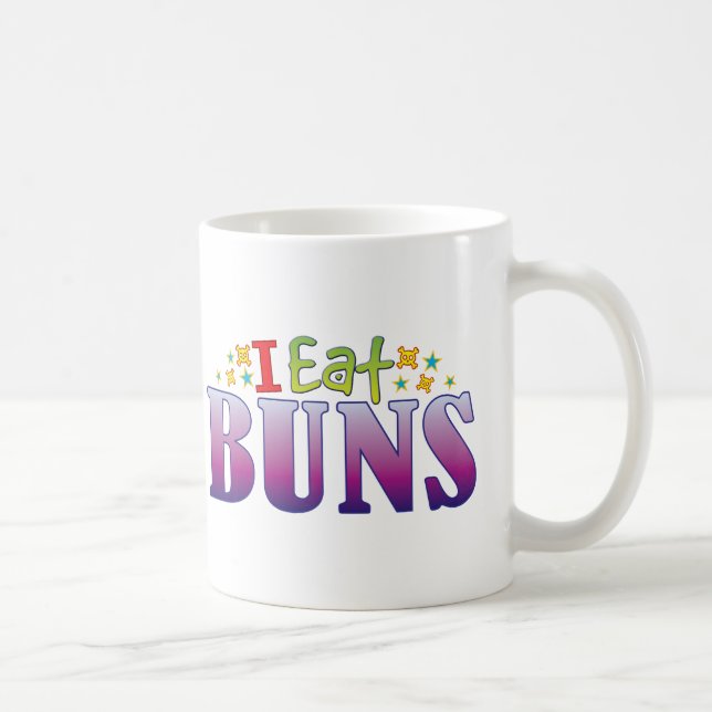 Buns I Eat Coffee Mug (Right)
