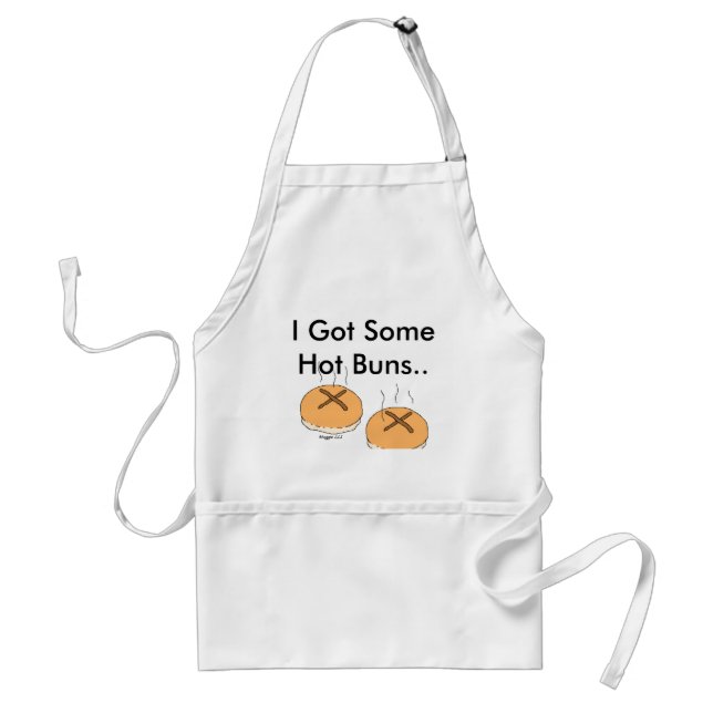 buns, I Got Some Hot Buns.. Standard Apron (Front)