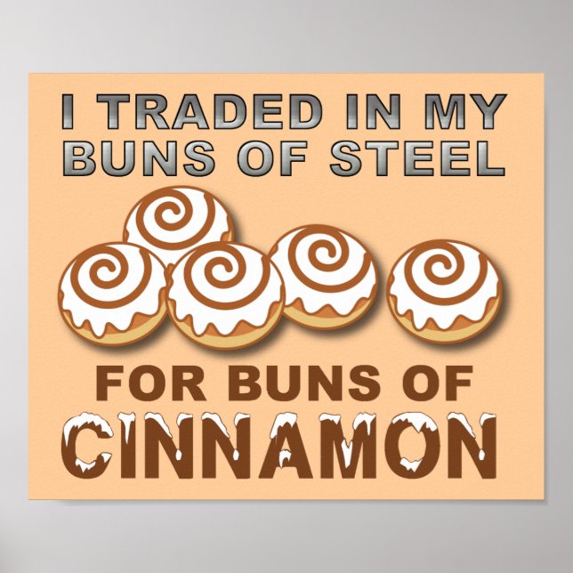Buns of Cinnamon Funny Poster Sign (Front)