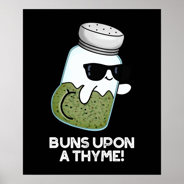 Buns Upon A Thyme Funny Herb Pun Dark BG Poster (Front)
