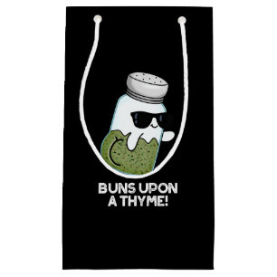 Buns Upon A Thyme Funny Herb Pun Dark BG Small Gift Bag
