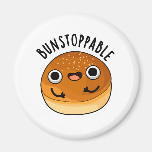Bunstoppable Funny Bun Pun  Magnet