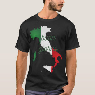 Buon giorno italian good morning- italian phrases. T-Shirt