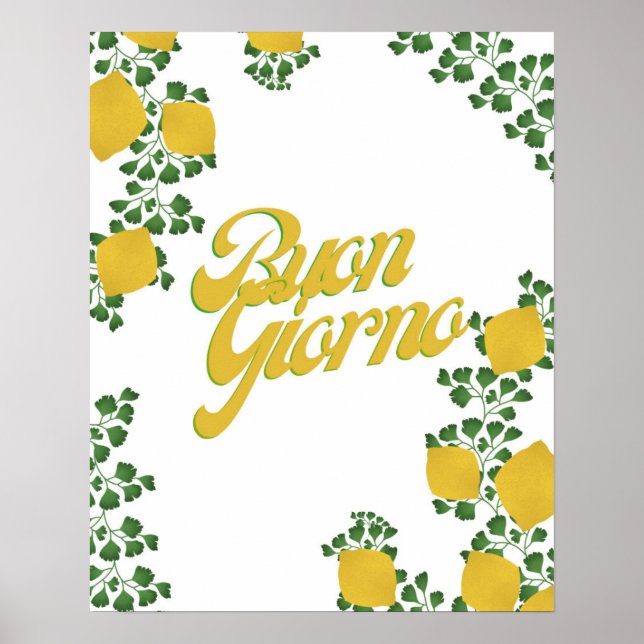 Buon Giorno Lemon Floral– Italian-Inspired Art  Poster (Front)