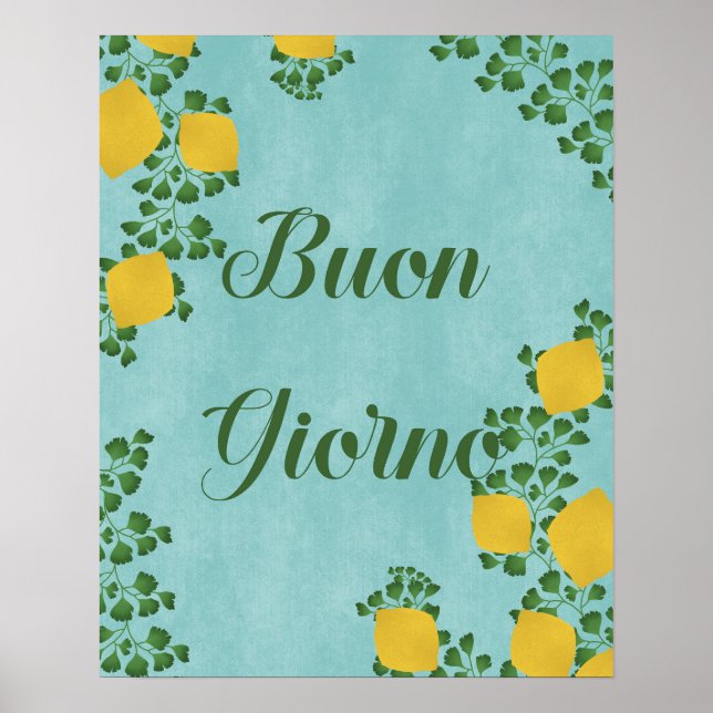 Buon Giorno Lemon Floral– Italian-Inspired Poster (Front)