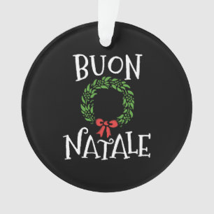 Buon Natale Christmas TShirt Italy Italian Merry Ornament