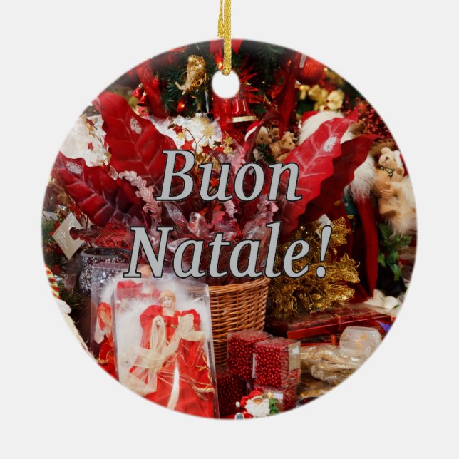 Buon Natale! Merry Christmas in Italian wf Ceramic Ornament (Back)