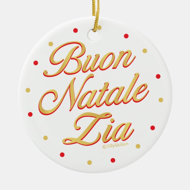 Buon Natale Zia Personalised Gold White Red Ceramic Ornament (Front)