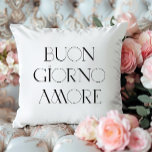 Buongiorno Amore | Chic Italian Modern Script Cushion<br><div class="desc">Good morning,  love! This black and white Italian language pillow will add chic style to your room. Modern,  stylish black typography helps make this a look that will be perfectly understood in Italy or anywhere your travels take you!</div>