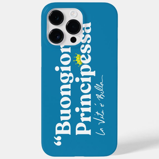 Buongiorno Principessa Case-Mate iPhone Case (Back)