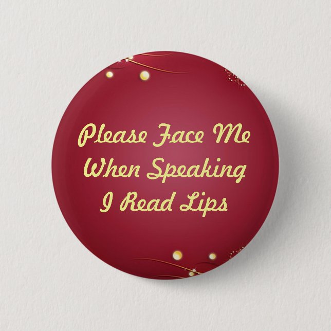 Burgandy I Read Lips Button (Front)