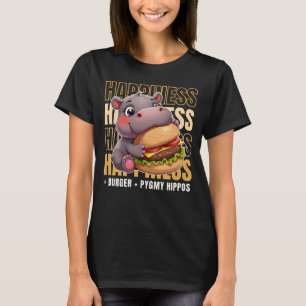 Burger And Pygmy Hippos Make Me Happy T-Shirt