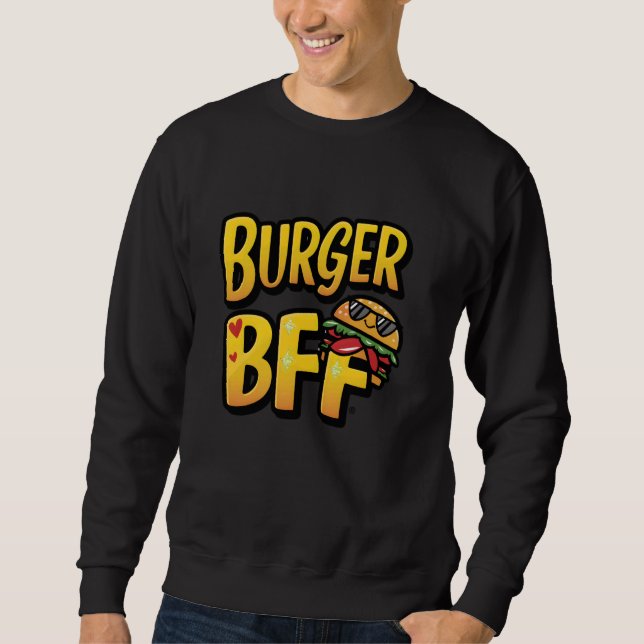 Burger BFF Sweatshirt (Front)
