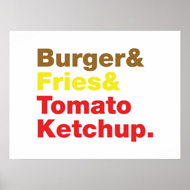 Burger & Fries & Tomato Ketchup. Poster (Front)