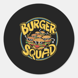Burger Squad Funny Cheeseburger Lover Food Hamburg Classic Round Sticker