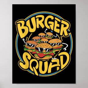 Burger Squad Funny Cheeseburger Lover Food Hamburg Poster