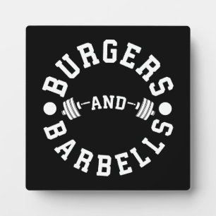 Burgers and Barbells - Funny Workout Motivational Plaque