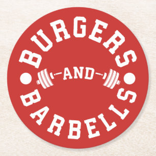 Burgers and Barbells - Funny Workout Motivational Round Paper Coaster