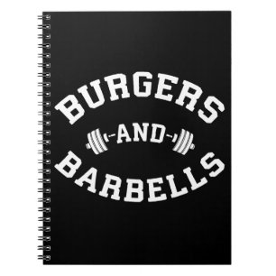 Burgers and Barbells - Lifting Workout Motivation Notebook