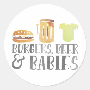 Burgers, Beer and Babies Watercolor Classic Round Sticker