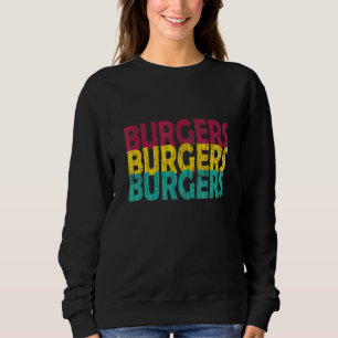 Burgers Hamburger Cheeseburger Graphic Sweatshirt