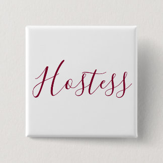 Burgundy and White Hostess 15 Cm Square Badge