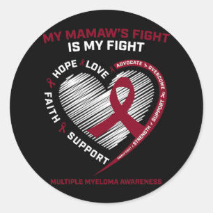 Burgundy Blood Cancer Mamaw Fight Multiple Myeloma Classic Round Sticker