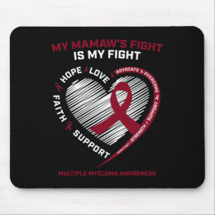 Burgundy Blood Cancer Mamaw Fight Multiple Myeloma Mouse Pad