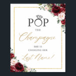 Burgundy Blush Pink Floral Pop the Champagne Sign<br><div class="desc">(c) The Happy Cat Studio</div>