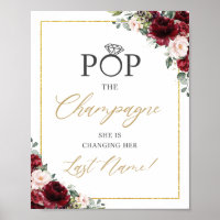 Burgundy Blush Pink Floral Pop the Champagne Sign