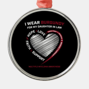 Burgundy Daughter In Law Multiple Myeloma Metal Ornament