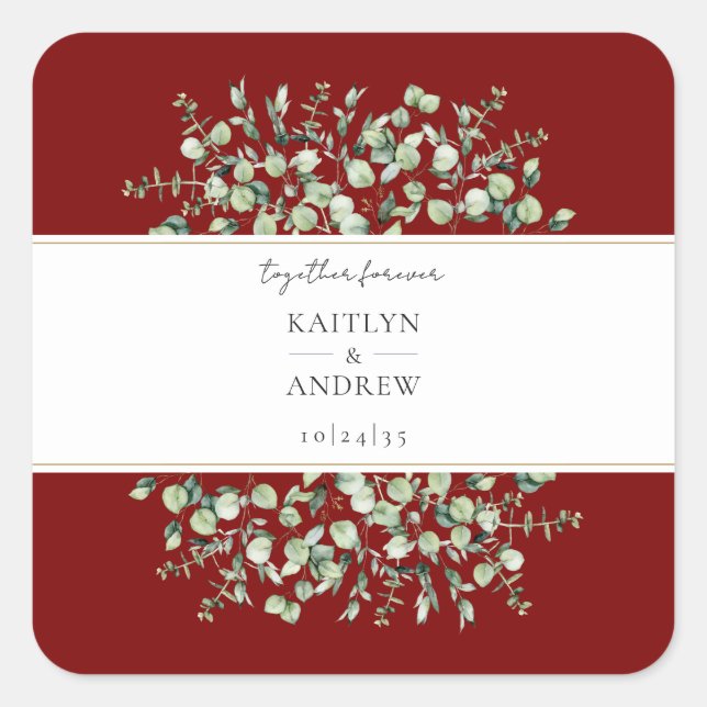 Burgundy Eucalyptus Together Forever Wedding  Square Sticker (Front)