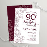 Burgundy Floral 90th Birthday Party Invitation<br><div class="desc">Burgundy floral 90th birthday party invitation. Elegant design in marsala wine and white featuring botanical outline drawings accents and typography script font. Simple trendy invite card perfect for a stylish female bday celebration. Can be customised to any age. Printed Zazzle invitations or instant download digital printable template.</div>