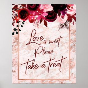 Burgundy Floral & Rose Gold Love is Sweet Treat Poster