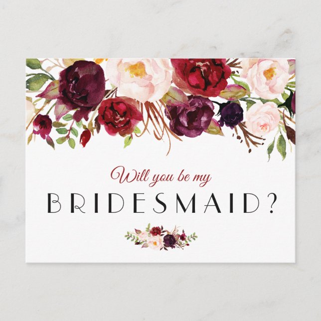 burgundy floral will you be my bridesmaid card (Front)