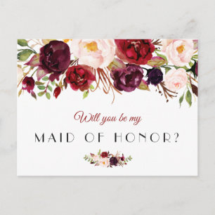 burgundy floral will you be my Maid of Honour card