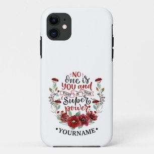 Burgundy Flowers No One Is You & That's Your Power iPhone 11 Case