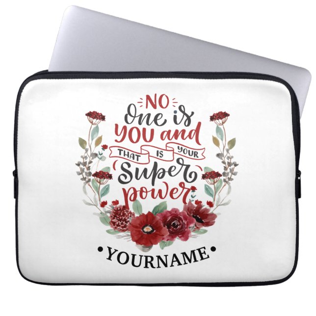 Burgundy Flowers No One Is You & That's Your Power Laptop Sleeve (Front)